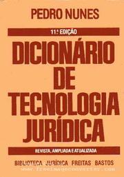 Front cover of Dicionário de tecnologia jurídica by Nunes, Pedro.