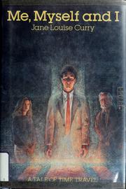 Front cover of Me, myself, and I by Jane Louise Curry