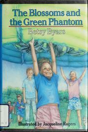 Front cover of The Blossoms and the Green Phantom by Betsy Cromer Byars
