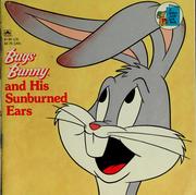 Cover of Bugs Bunny and his sunburned ears by Gina Ingoglia