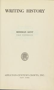 Cover of Writing history by Sherman Kent