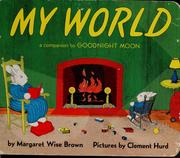 Cover of My world by Margaret Wise Brown