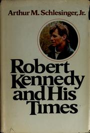 Cover of Robert Kennedy and his times by Arthur M. Schlesinger, Jr.