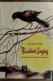Cover of Blackbird Singing by Eve Bunting