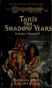 Cover of Tanis, the Shadow Years by Barbara Siegel