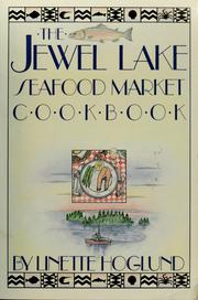 Front cover of The Jewel Lake seafood market cookbook by Linette Creen
