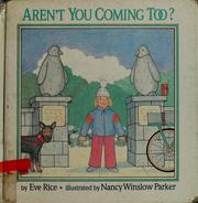 Cover of Aren't you coming too? by Eve Rice