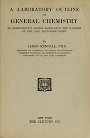 Cover of A laboratory outline of general chemistry by James Kendall