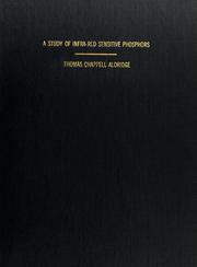 Front cover of A study of infra-red sensitive phosphors by Thomas Chappell Aldridge