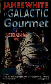 Front cover of The galactic gourmet by James White