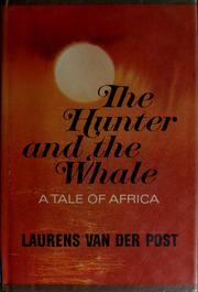 Cover of The Hunter and the Whale by Laurens van der Post