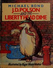 Front cover of J.D. Polson and the Liberty Head Dime by Michael Bond