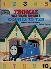 Front cover of Thomas The Tank Engine Counts to Ten by Reverend W. Awdry