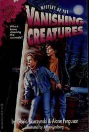 Front cover of Mystery of the vanishing creatures by Gloria Skurzynski