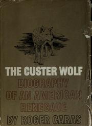 Cover of The Custer Wolf by Roger A. Caras