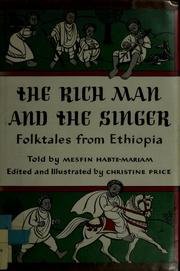 Front cover of The rich man and the singer by Mesfin Habte-Mariam.
