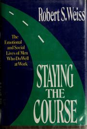 Cover of Staying the course by Robert Stuart Weiss