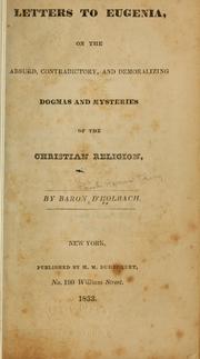 Front cover of Letters to Eugenia, on the absurd, contradictory, and the demoralizing dogmas and mysteries of the Christian religion by Paul Henri Thiry baron d'Holbach