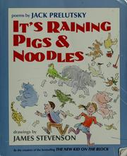 Front cover of It's raining pigs & noodles by Jack Prelutsky