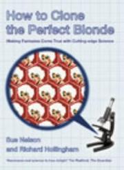 Cover of How to clone the perfect blonde by Sue Nelson