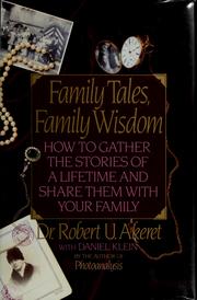 Front cover of Family tales, family wisdom by Robert U. Akeret