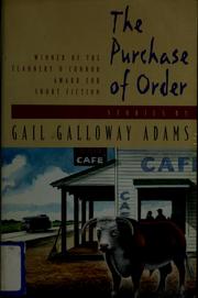 Front cover of The purchase of order by Gail Galloway Adams