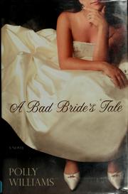 Cover of A bad bride's tale by Polly Williams
