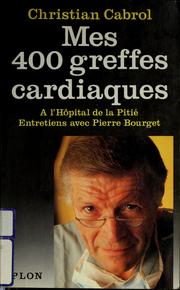 Cover of Mes quatre cents greffes cardiaques à l'Hôpital de la Pitié by Christian Cabrol