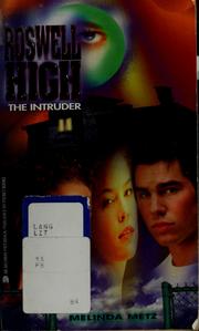 Front cover of The intruder by Melinda Metz