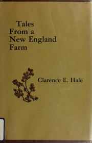 Front cover of Tales from a New England farm by Clarence E. Hale