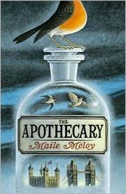 Cover of The Apothecary (The Apothecary #1) by Maile Meloy
