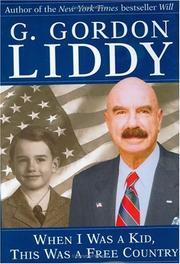 Front cover of When I was a kid, this was a free country by G. Gordon Liddy