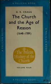Front cover of The church and the age of reason, 1648-1789 by Gerald R. Cragg