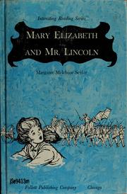 Front cover of Mary Elizabeth and Mr. Lincoln by Margaret Melchior Seylar