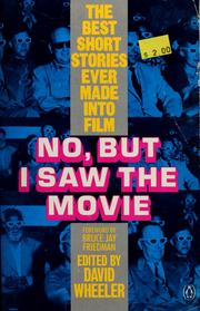 Front cover of No, But I Saw the Movie by Wheeler, David