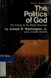 Cover of The politics of God by Joseph R. Washington