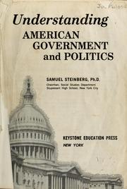 Front cover of Understanding American Government and politics by Steinberg, Samuel