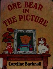 Front cover of One bear in the picture by Caroline Bucknall