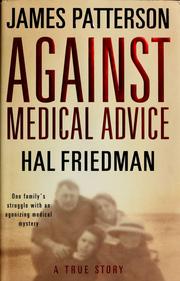 Front cover of Against medical advice by James Patterson