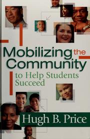Front cover of Mobilizing the community to help students succeed by Hugh B. Price
