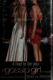 Front cover of It Had to Be You by Cecily von Ziegesar