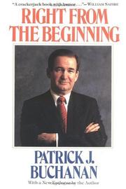 Cover of Right from the beginning by Patrick J. Buchanan