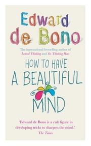 Front cover of How to Have a Beautiful Mind by Edward de Bono