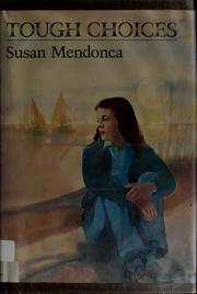 Cover of Tough Choices by Susan Mendonca
