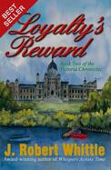 Cover of Loyalty's Reward (Victoria Chronicles, Book 2 ) by J. Robert Whittle