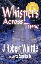 Cover of Whispers Across Time by J. Robert Whittle