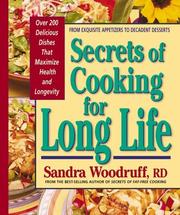 Cover of Secrets of Cooking for Long Life by Sandra Woodruff