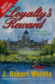 Cover of Loyalty's Reward (Victoria Chronicles, Book 2) by J. Robert Whittle