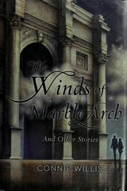 Front cover of The winds of Marble Arch and other stories by Connie Willis