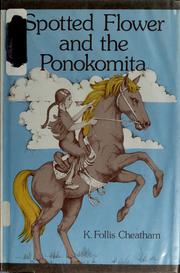 Front cover of Spotted Flower and the ponokomita by K. Follis Cheatham